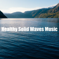 The Ocean Waves Sounds - Healthy Solid Waves Music