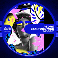 Pedro Campodonico - Bailar EP