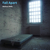 Markus Wells - Fall Apart