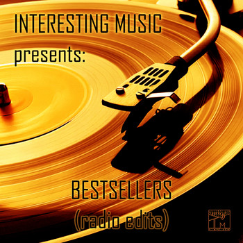 Various Artists - Interesting Music Presents: Bestsellers (Radio Edits)