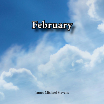 James Michael Stevens - February