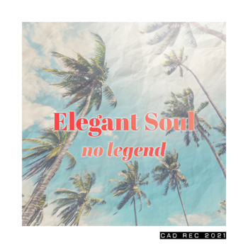 Elegant Soul - No Legend