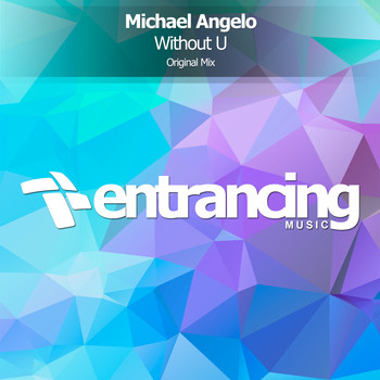 Michael Angelo - Without U
