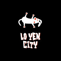 Lo Yen City - Lo Yen City (Explicit)