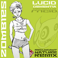 Lucid Dementia - Zombies (Redundant Nature Remix)