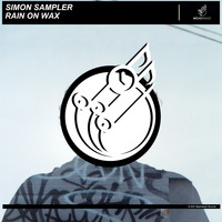 Simon Sampler - Rain on Wax