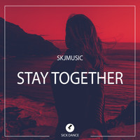 SKJmusic - Stay Together