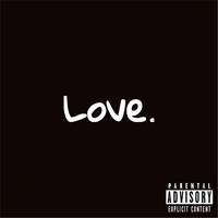 L.O.S - Love. (Explicit)