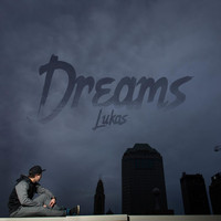Lukas - Dreams