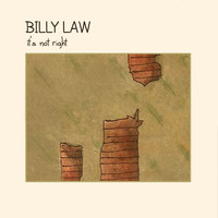 Billy Law - It's Not Right