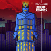 Low Ranger - Rockin' Building