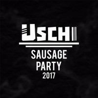 Uschi - Sausage Party 2017 (feat. Markus Bakke) (Explicit)