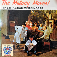 Mike Sammes Singers - The Melody Moves