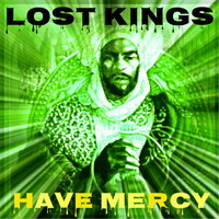 Lost Kings - Have Mercy