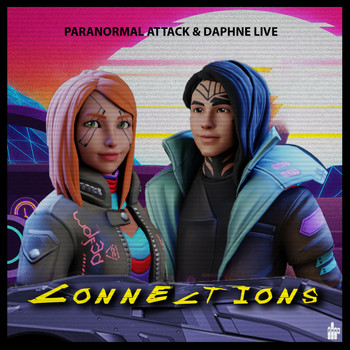 Paranormal Attack & Daphne Live - Connections