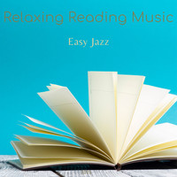 Relaxing Reading Music - Easy Jazz