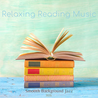 Relaxing Reading Music - Smooth Background Jazz
