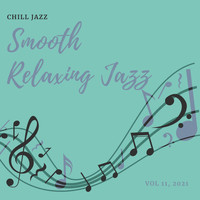 Smooth Relaxing Jazz - Chill Jazz