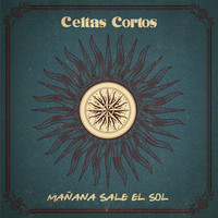Celtas Cortos - Mañana Sale El Sol