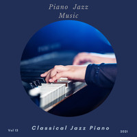 Classical Jazz Piano - Piano Jazz Music, Vol. 13