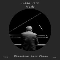 Classical Jazz Piano - Piano Jazz Music, Vol 14