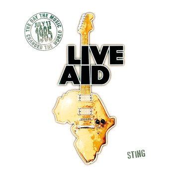 Sting - Sting at Live Aid (Live at Wembley Stadium, 13th July 1985)