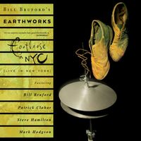 Bill Bruford's Earthworks - Footloose in NYC (Live In New York)