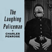 Charles Penrose - The Laughing Policeman