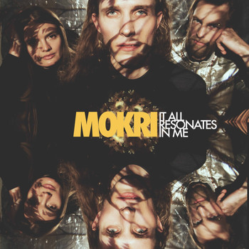 Mokri - It All Resonates in Me