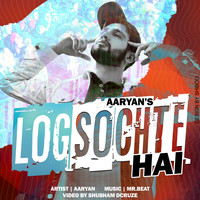 Aaryan - Log Sochte Hai