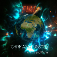 Chinmaya Dunster - Fire (feat. Anand Richa)