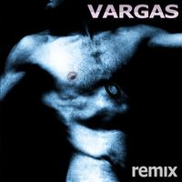 Alex Vargas - VARGAS (Remix)