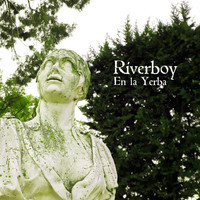 Riverboy - En la Yerba