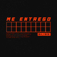 Bliss - Me Entrego