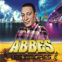 Abbes - Les immigrés