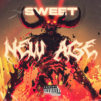 Sweet - New Age (Explicit)