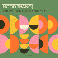 Hertz Collision, Gene Richards Jr - Hood Thang