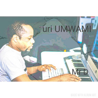 Mr D - Uri Umwami (Explicit)