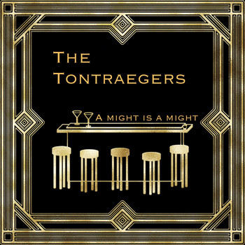 The Tontraegers - A Might Is a Might (Radio)