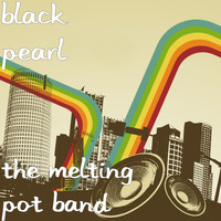 Black Pearl - The Melting Pot Band