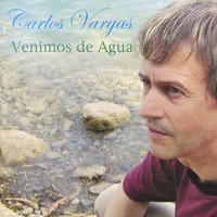 Carlos Vargas - Venimos de Agua (Remastered 2021)