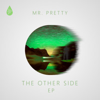 Mr. Pretty - The Other Side EP