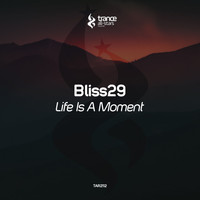 Bliss29 - Life Is a Moment