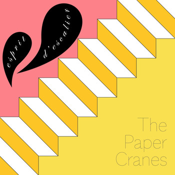 The Paper Cranes - Esprit D'escalier