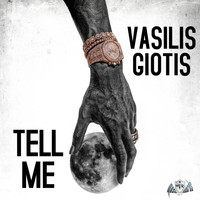 Vasilis Giotis - Tell Me