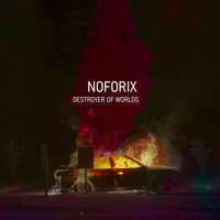 Noforix - Destroyer of Worlds