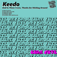 Keedo - And to Those I Love, Thanks for Sticking Around