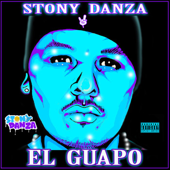 Stony Danza - El Guapo (Explicit)