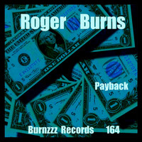 Roger Burns - Payback
