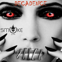 Smoke - Decadence